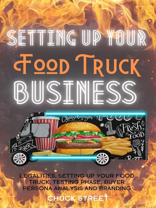 Title details for Setting Up Your Food Truck Business by Chuck Street - Wait list